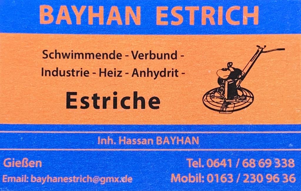Bayhan Estrich, Estrich in Gießen