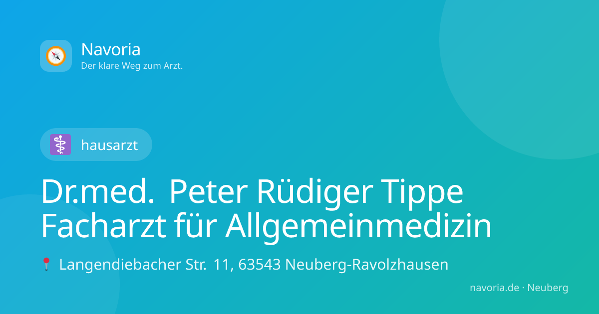 Dr.med. Peter Rüdiger Tippe Facharzt für Allgemeinmedizin, Arzt in Neuberg
