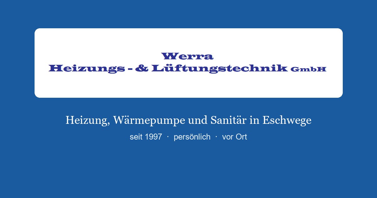 Werra Heizungs- & Lüftungstechnik GmbH, Sanitärinstallation in Eschwege – Foto 1 von 1